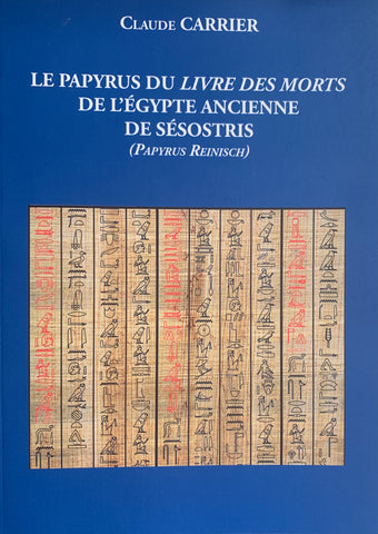 Le Papyrus du Livre des Morts de l'Égypte ancienne de Sésostris (Papyrus Reinisch).