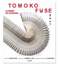 Tomoko Fuse. The queen of origami.
