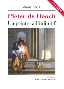 Pieter de Hooch, un peintre à l'infinitif.