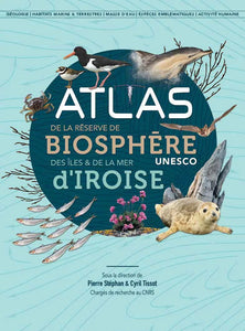 Atlas de la réserve de biosphère des îles et de la mer d'Iroise.