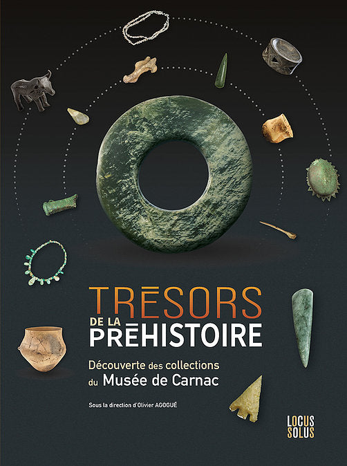 Trésors de la Préhistoire. Découverte des collections du Musée de Carnac.