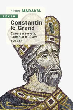 Constantin le Grand, empereur romain, empereur chrétien, 306-337.