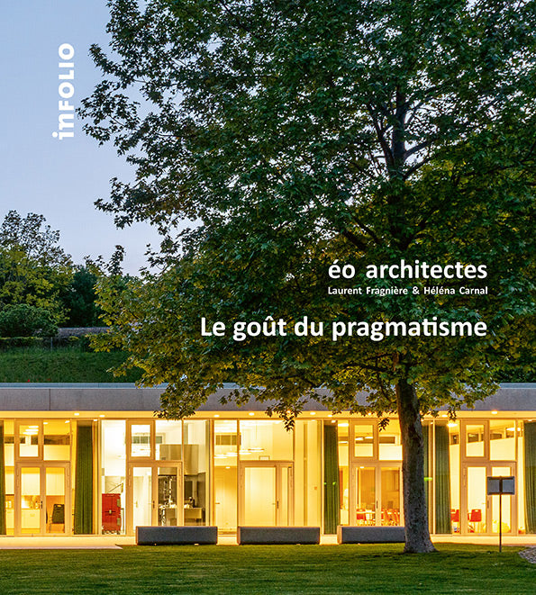 ÉO Architectes. Le goût du pragmatisme.
