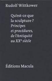 Qu'est-ce que la sculpture ? Principes et procédures, de l'Antiquité au XXe siècle.