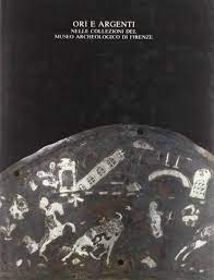Origin and silver collection of the Museo Archeologico di Firenze.