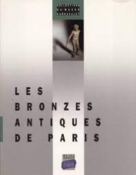 Les bronzes antiques de Paris.