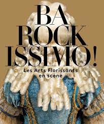 Barockissimo ! Les Arts Florissants en scène.