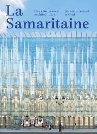 La Samaritaine. Une renaissance architecturale. An architectural revival. Edition bilingue.