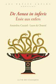 De Aenea in inferis. Enée aux enfers.