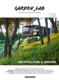 Garden Lab N°12. Architecture & Jardins.