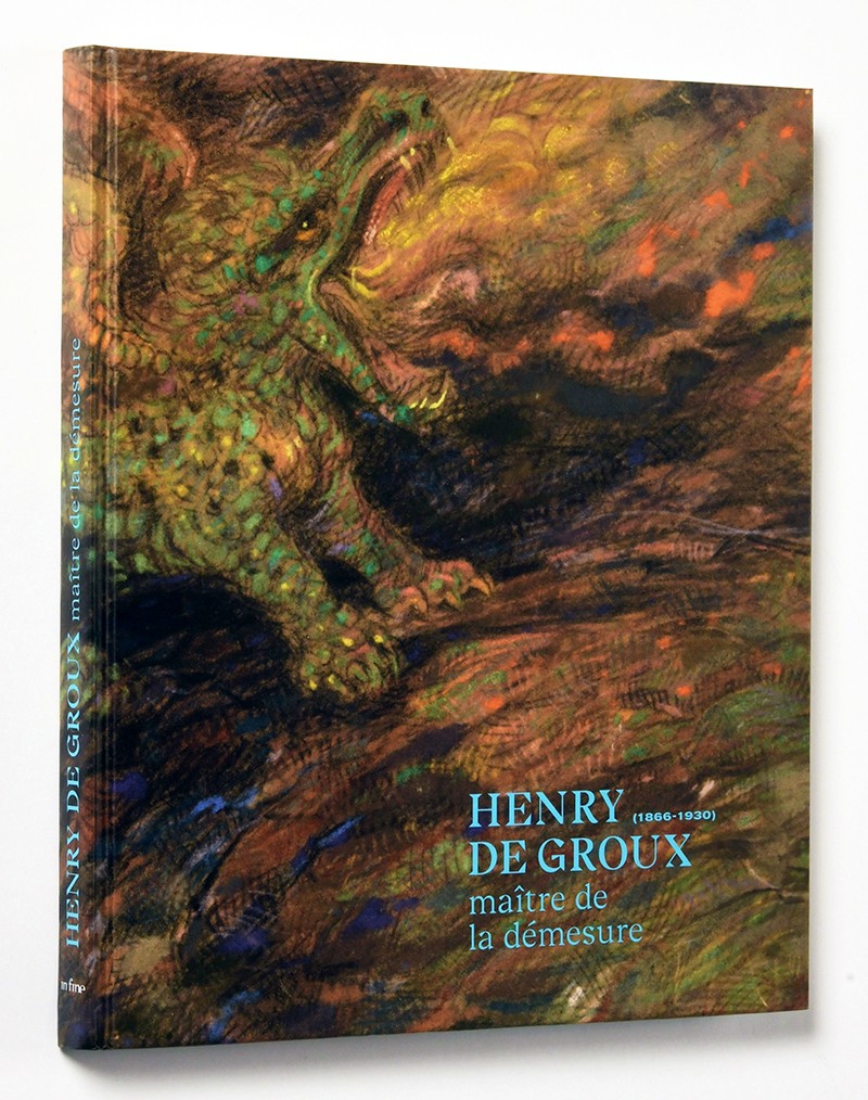 Henry De Groux (1866-1930): maître de la démesure.