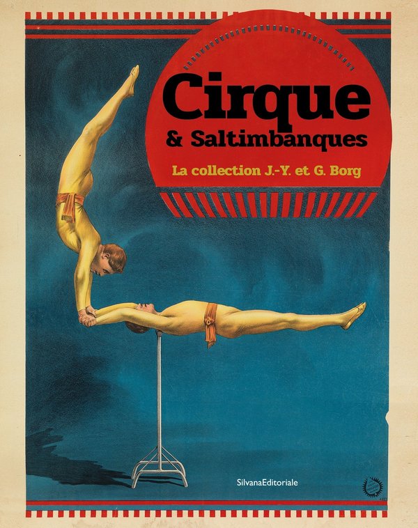 Cirque et saltimbanques, la collection J.-Y. et G. Borg.