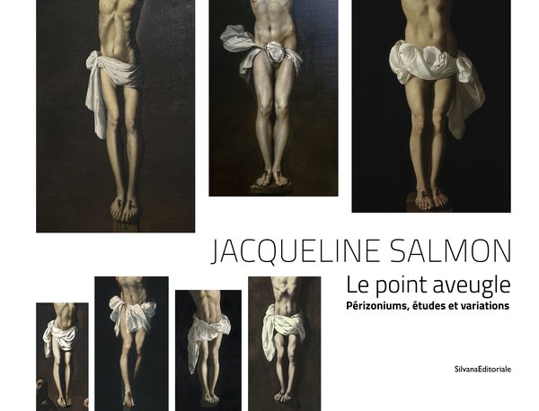 Jacqueline Salmon: Le point aveugle; Périzoniums, études et variations.