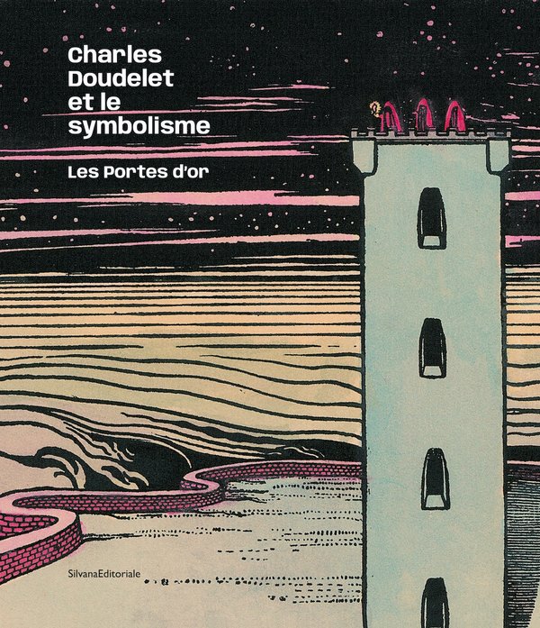 Charles Doudelet et le symbolisme: Les Portes d'or.