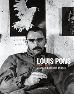 Louis Pons: J'aurai la peau des choses.
