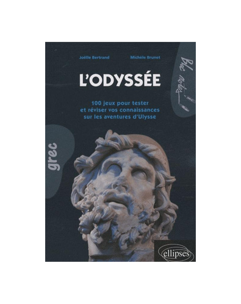 L'Odyssée, 100 jeux pour tester et réviser vs connaissances sur les aventures d'Ulysse.