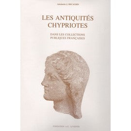 Les Antiquités chypriotes dans les collections publiques françaises.