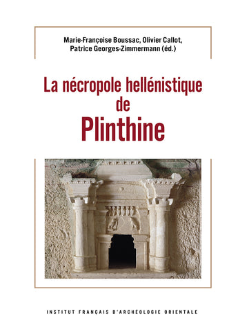La nécropole hellénistique de Plinthine. IF1250. FIFAO 90.