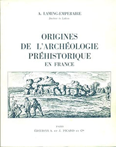 Origines de l'archéologie préhistorique en France.