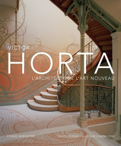 Victor Horta: L'architecte de l'Art Nouveau.