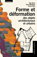 Forme et déformation des objet architecturaux et urbains.