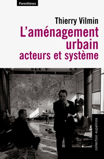 L'aménagement urbain acteurs et système.