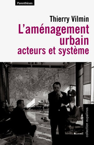 L'aménagement urbain acteurs et système.