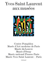 Yves Saint Laurent aux musées.