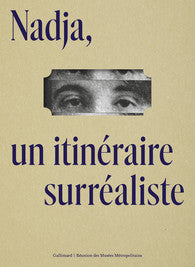 Nadja, un itinéraire surréaliste.