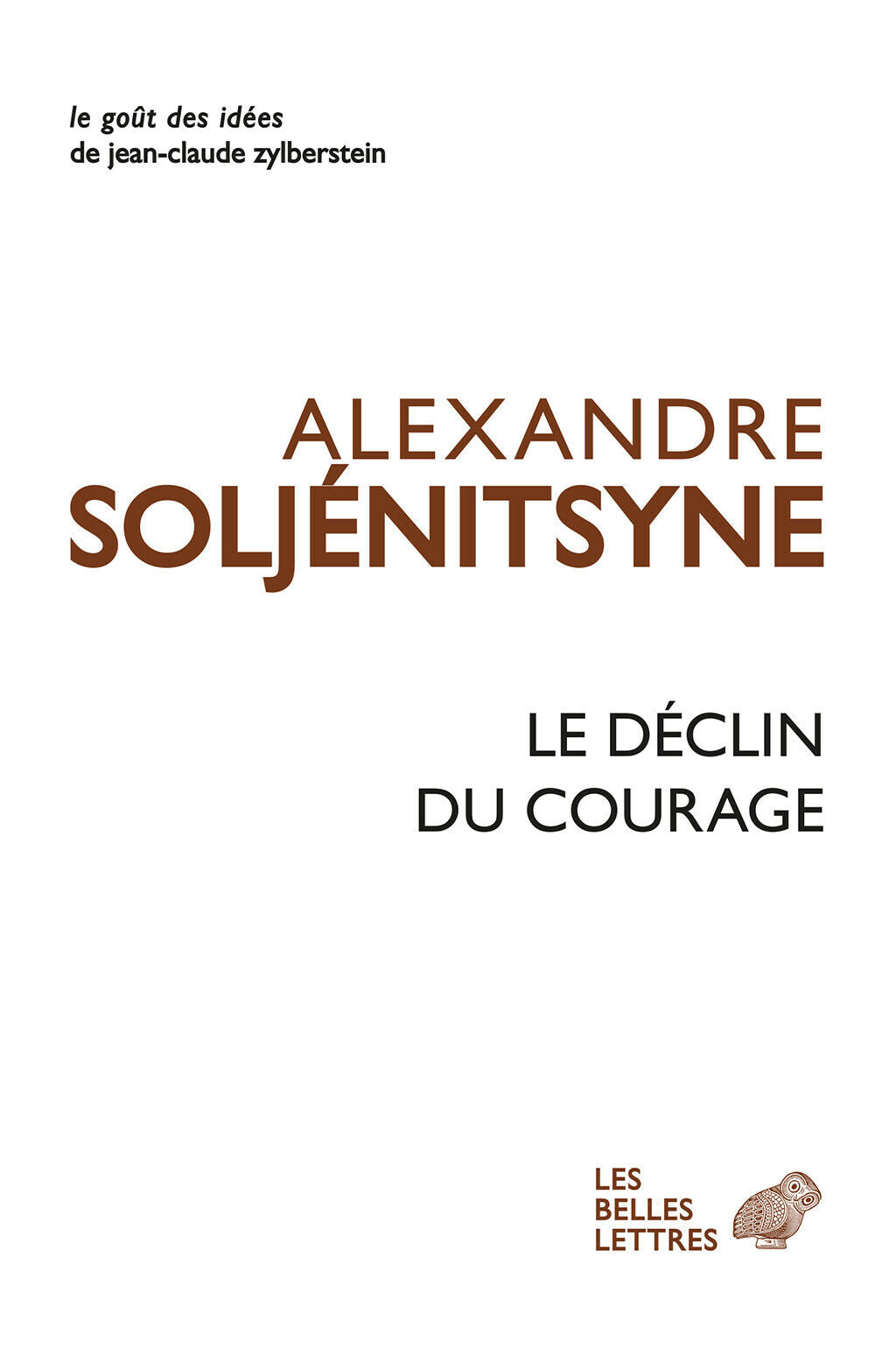 Le déclin du courage.