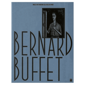 Bernard Buffet. Rétrospective Musée d'art moderne de la ville de Paris.