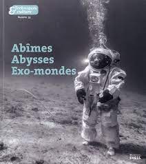 Abîmes, abysses et exo-mondes. Techniques & Culture n°75.