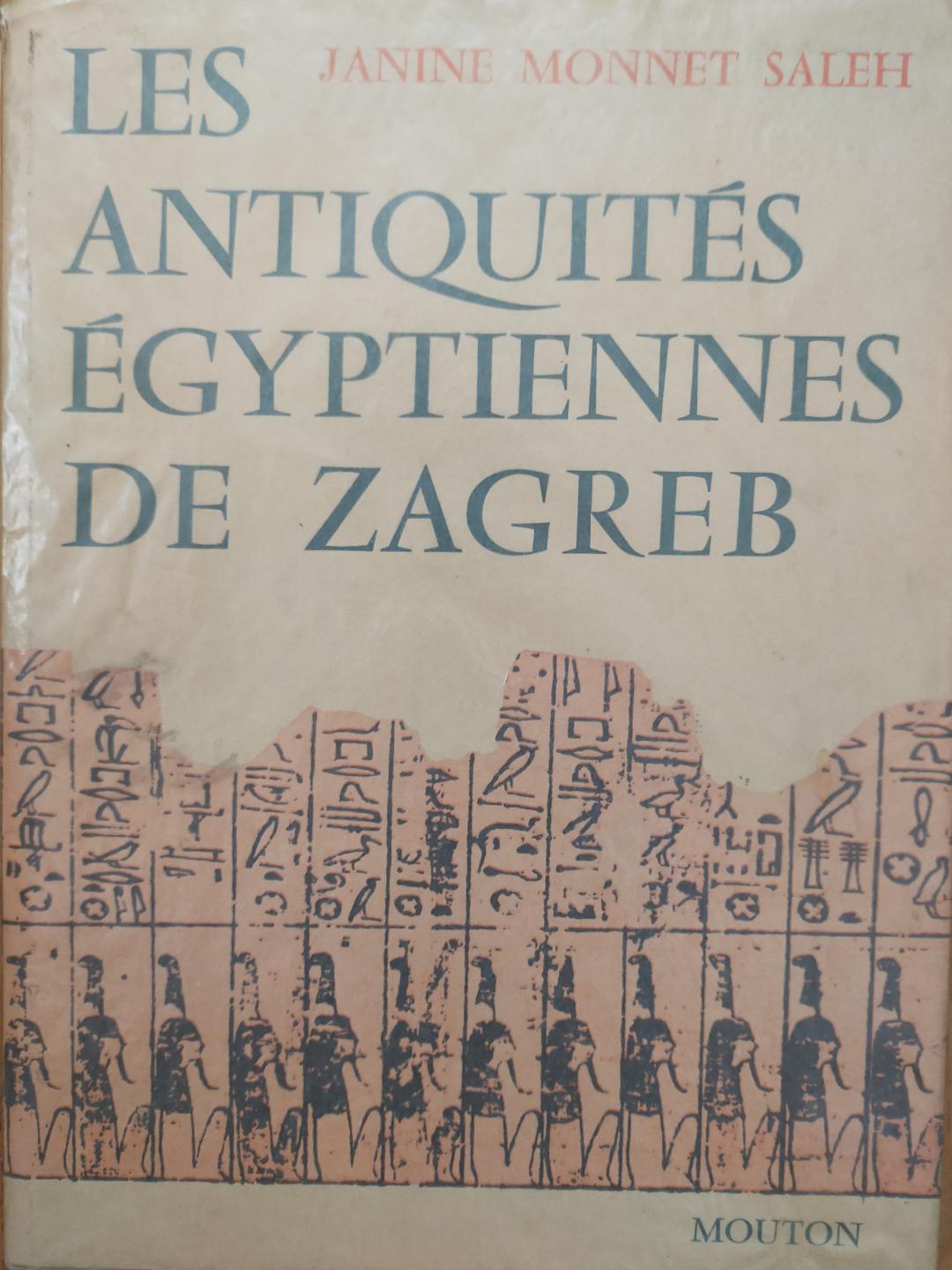 Les Antiquités Egyptiennes de Zagreb.