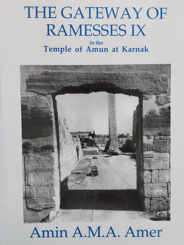 The Gateway of Ramesses IX, in the Temple of Amun at Karnak.
