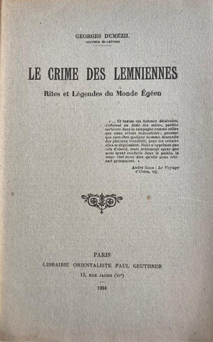 Le Crime des Lemniennes. Rites et Légendes du Monde Égéen.