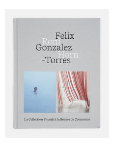 Felix Gonzalez-Torres  -  Roni Horn. Catalogue d'exposition bilingue français/anglais.