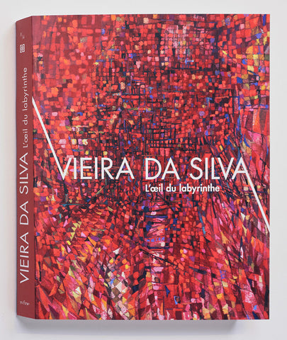 Vieira Da silva, l'oeil du labyrinthe.