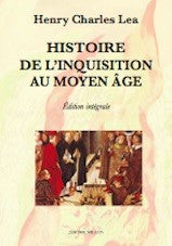 Histoire de l'Inquisition au Moyen Âge.